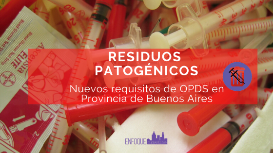 Nueva  Declaración ante OPDS para generadores, transportistas, operadores de residuos patogénicos y lavaderos industriales en la Pcia. de Buenos Aires